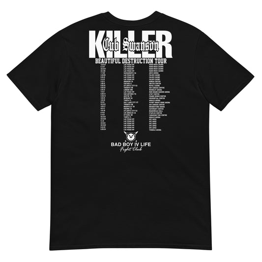 “KILLER” Cub Swanson’s Beautiful Destruction Tour Shirt